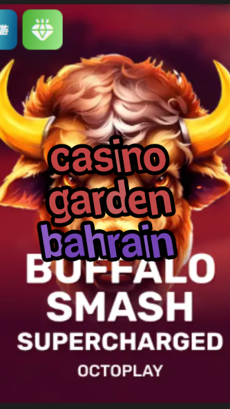 casino garden bahrain-w4cy2mdjlx2bf.com